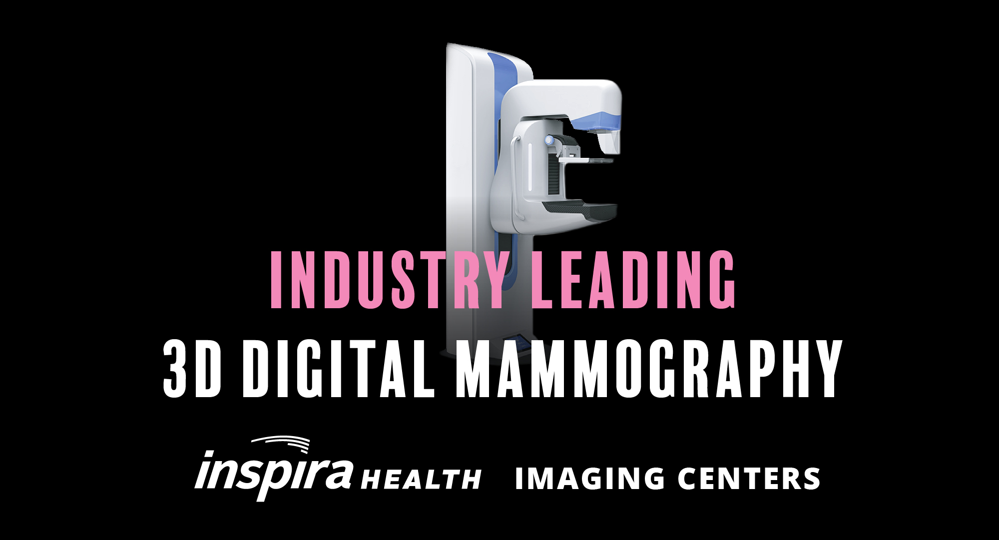 Industry leading 3D digital mammography inspira health imaging centers